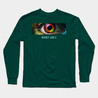 woman Eyes WHO AM I Long Sleeve T-Shirt